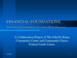 FINANCIAL FOUNDATIONS Individual Development Account (IDA) Program