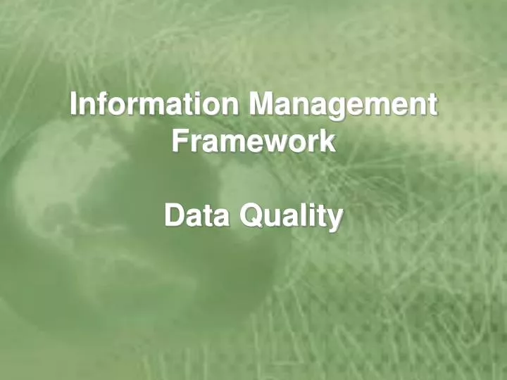 information management framework data quality