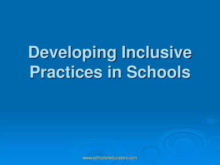 developing inclusive practices in schools