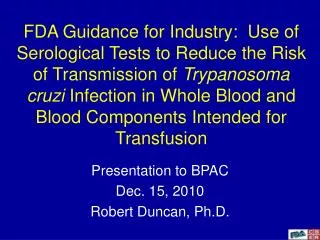 Presentation to BPAC Dec. 15, 2010 Robert Duncan, Ph.D.