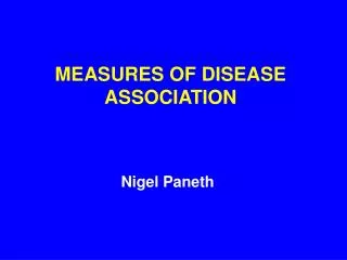 MEASURES OF DISEASE ASSOCIATION