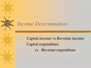 Income Determination