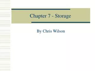 Chapter 7 - Storage