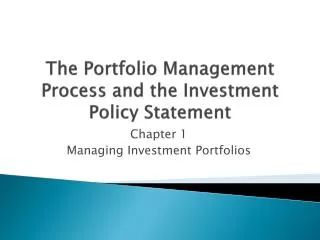 The Portfolio Management Process and the Investment Policy Statement