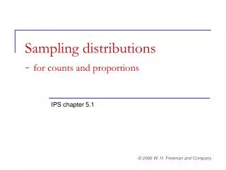 Sampling distributions - for counts and proportions