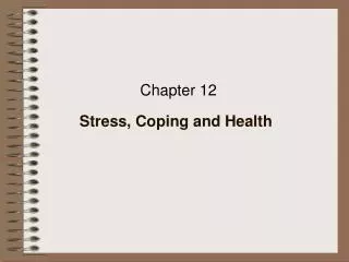 Stress, Coping and Health