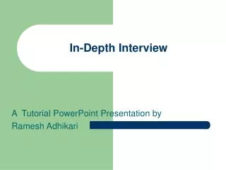 In-Depth Interview