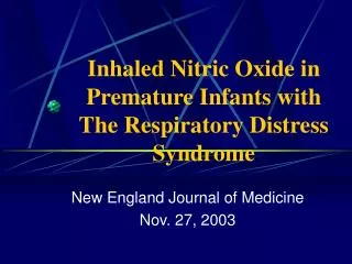 Inhaled Nitric Oxide in Premature Infants with The Respiratory Distress Syndrome
