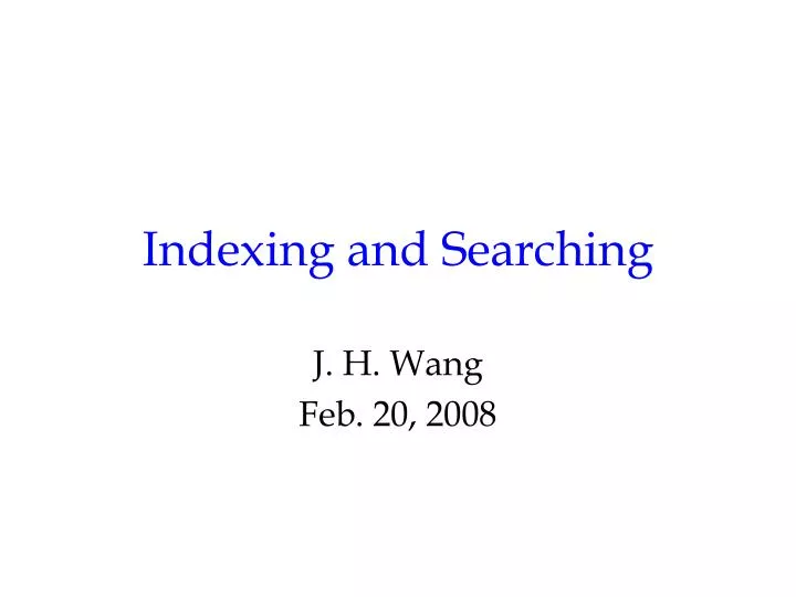 indexing and searching