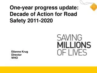 One-year progress update: Decade of Action for Road Safety 2011-2020
