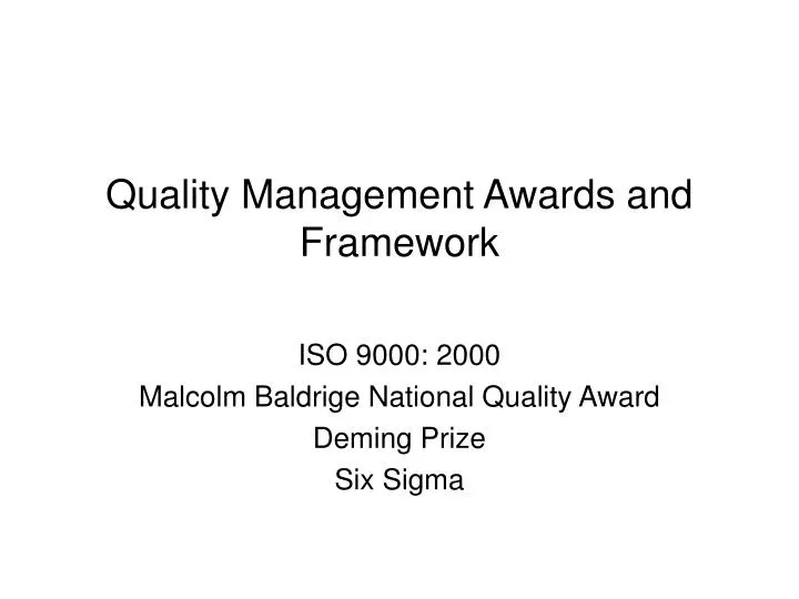 quality management awards and framework