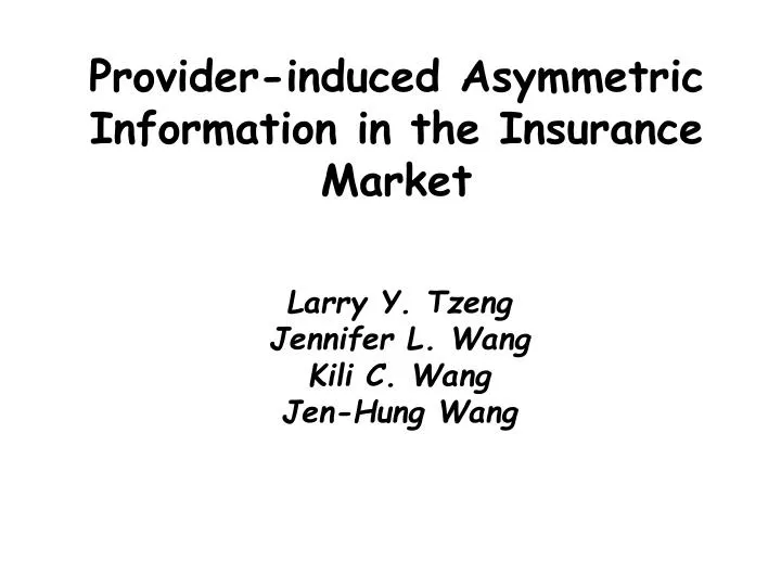 provider induced asymmetric information in the insurance market