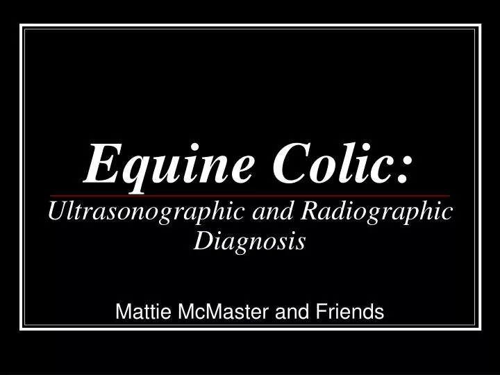 equine colic ultrasonographic and radiographic diagnosis