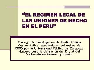 “ EL REGIMEN LEGAL DE LAS UNIONES DE HECHO EN EL PERÙ”