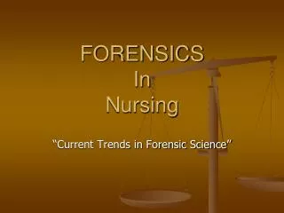 FORENSICS In Nursing