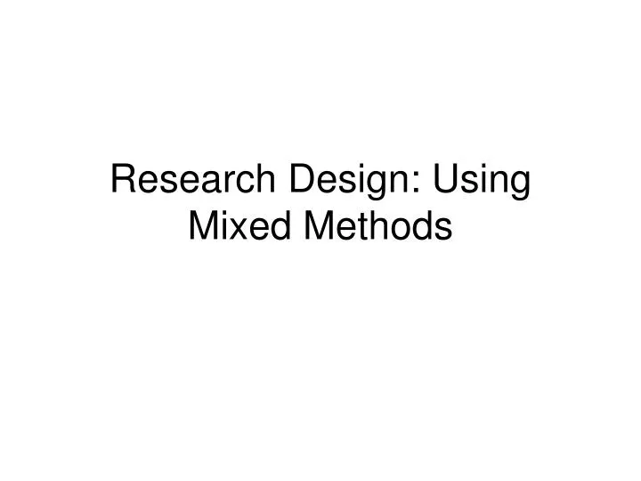 research design using mixed methods