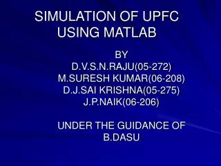 SIMULATION OF UPFC USING MATLAB