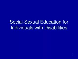 Social-Sexual Education for Individuals with Disabilities