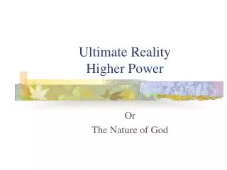Ultimate Reality Higher Power