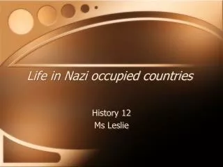 Life in Nazi occupied countries