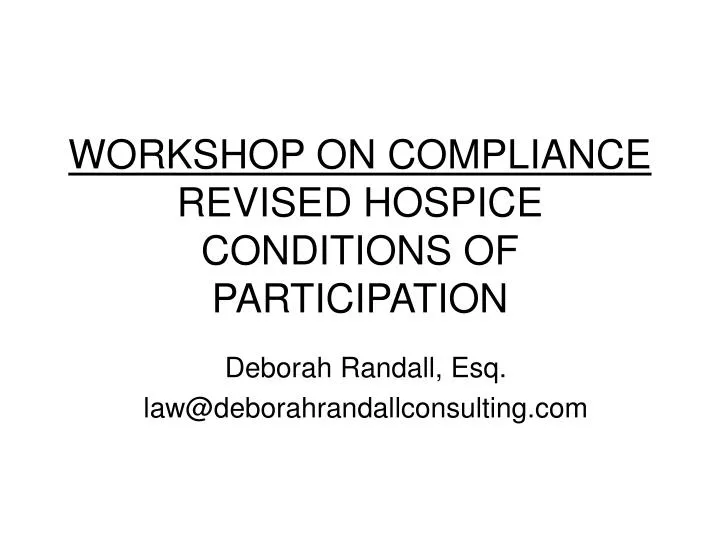 workshop on compliance revised hospice conditions of participation