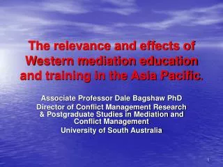 The relevance and effects of Western mediation education and training in the Asia Pacific .