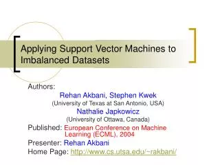 Applying Support Vector Machines to Imbalanced Datasets