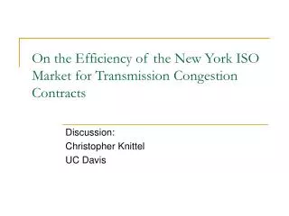 On the Efficiency of the New York ISO Market for Transmission Congestion Contracts