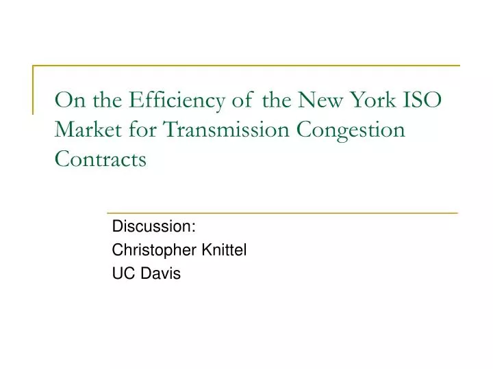 on the efficiency of the new york iso market for transmission congestion contracts