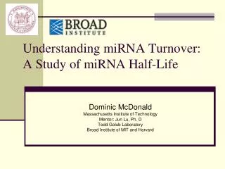 Understanding miRNA Turnover: A Study of miRNA Half-Life