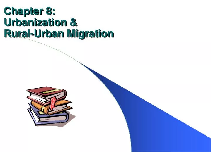 chapter 8 urbanization rural urban migration