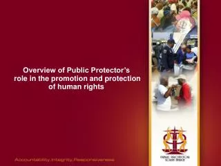 Overview of Public Protector’s role in the promotion and protection of human rights