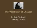 The Vocabulary of Chaucer