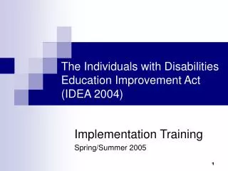 The Individuals with Disabilities Education Improvement Act (IDEA 2004)