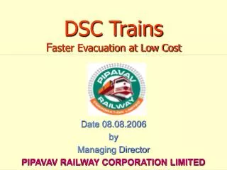 DSC Trains F aster Evacuation at Low Cost