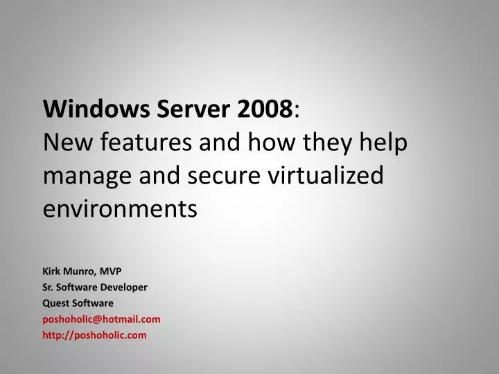 windows server 2008 new features and how they help manage and secure virtualized environments