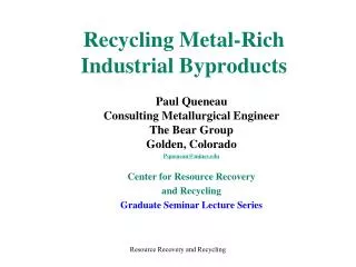 Recycling Metal-Rich Industrial Byproducts