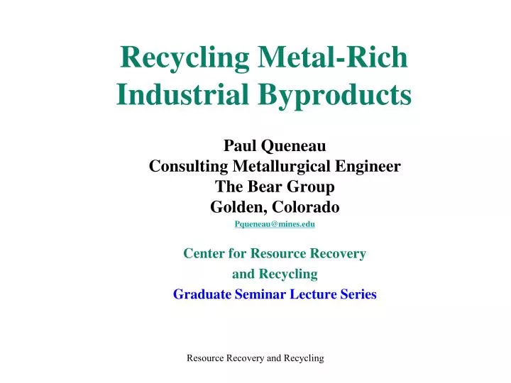 recycling metal rich industrial byproducts