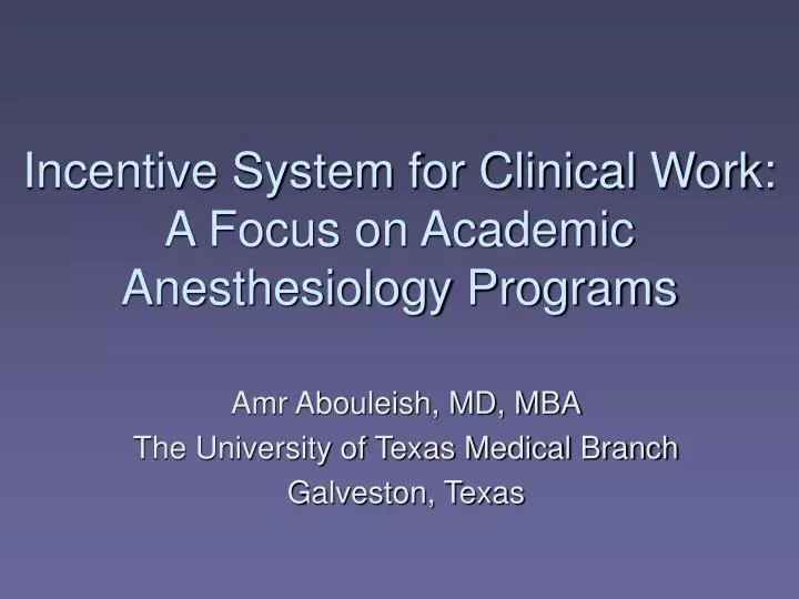 incentive system for clinical work a focus on academic anesthesiology programs