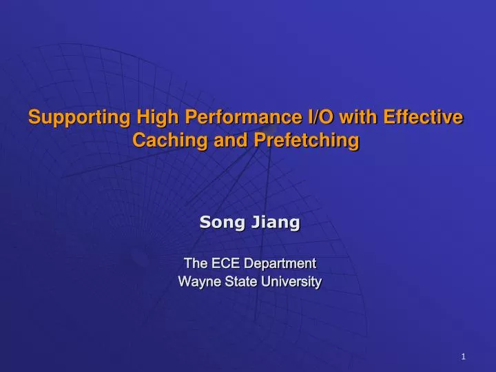 supporting high performance i o with effective caching and prefetching