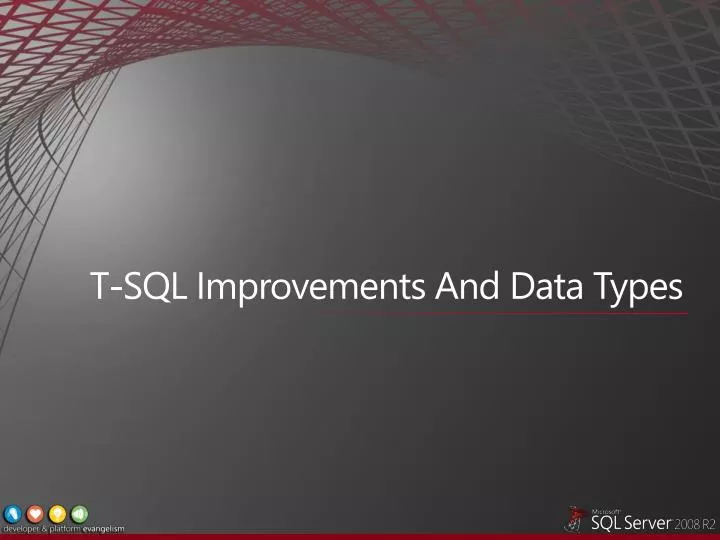 t sql improvements and data types