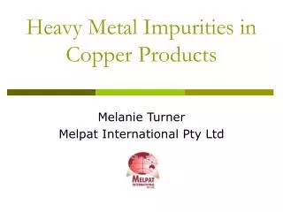 Heavy Metal Impurities in Copper Products