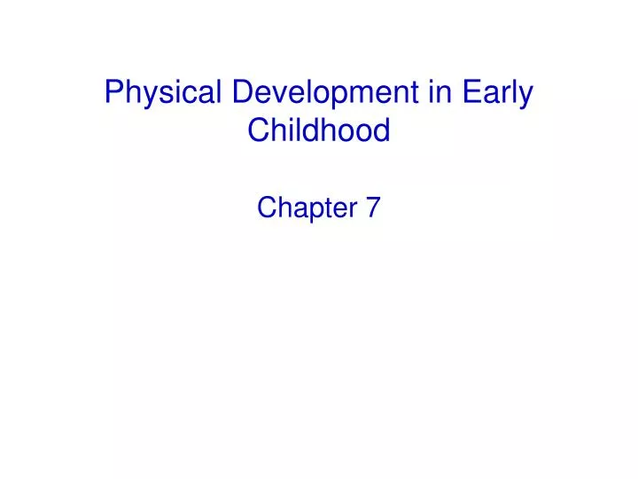 physical development in early childhood
