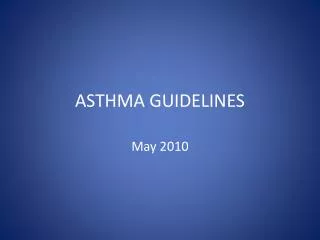 ASTHMA GUIDELINES