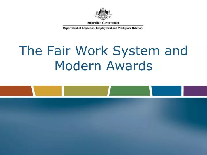the fair work system and modern awards