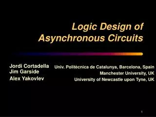 Logic Design of Asynchronous Circuits