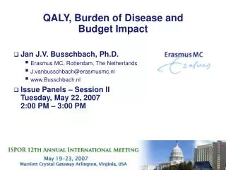 QALY, Burden of Disease and Budget Impact