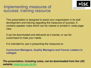 Implementing measures of success: training resource