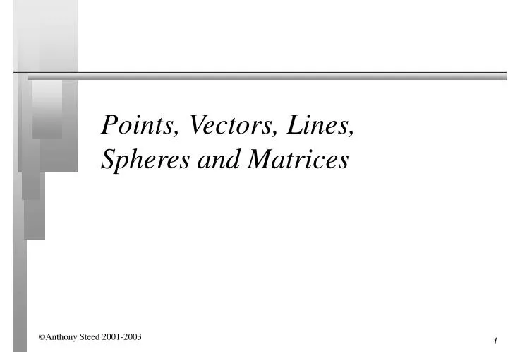 points vectors lines spheres and matrices