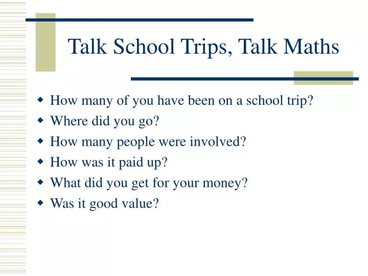 talk school trips talk maths